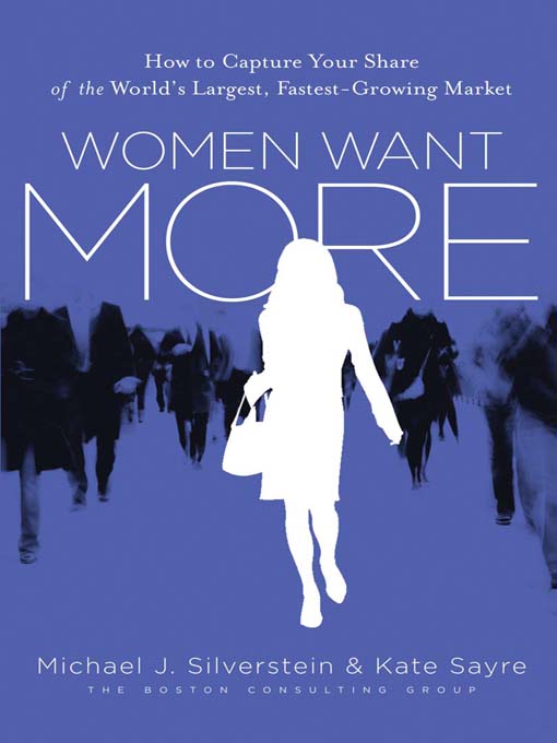 Title details for Women Want More by Michael J. Silverstein - Available